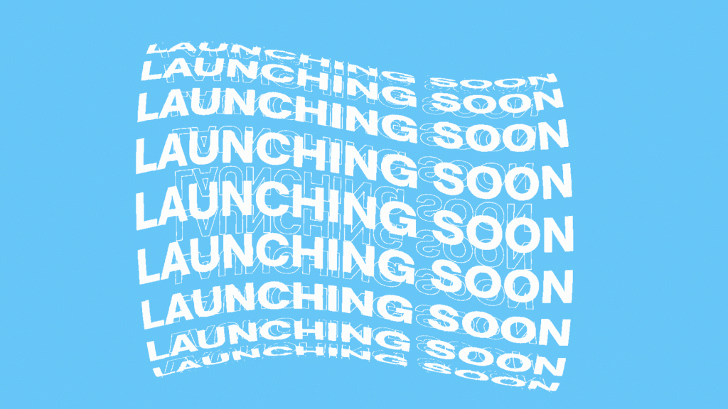 launching soon